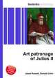 Art patronage of Julius II, Jesse Russell,Ronald Cohn 