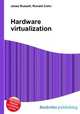 Hardware virtualization, Jesse Russell,Ronald Cohn 