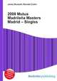 2008 Mutua Madrilena Masters Madrid – Singles, Jesse Russell,Ronald Cohn 