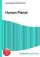 Human Planet, Jesse Russell,Ronald Cohn 