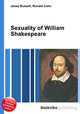 Sexuality of William Shakespeare, Jesse Russell,Ronald Cohn 