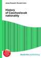 History of Czechoslovak nationality, Jesse Russell,Ronald Cohn 