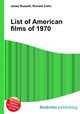 List of American films of 1970, Jesse Russell,Ronald Cohn 