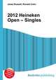 2012 Heineken Open – Singles, Jesse Russell,Ronald Cohn 