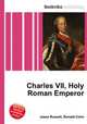 Charles VII, Holy Roman Emperor, Jesse Russell,Ronald Cohn 