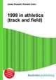 1998 in athletics (track and field), Jesse Russell,Ronald Cohn 