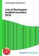 List of Norwegian football transfers 2010, Jesse Russell,Ronald Cohn 