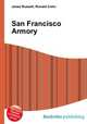 San Francisco Armory, Jesse Russell,Ronald Cohn 