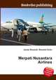 Merpati Nusantara Airlines, Jesse Russell,Ronald Cohn 