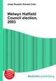 Welwyn Hatfield Council election, 2003, Jesse Russell,Ronald Cohn 