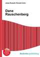 Dane Rauschenberg, Jesse Russell,Ronald Cohn 