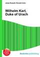 Wilhelm Karl, Duke of Urach, Jesse Russell,Ronald Cohn 
