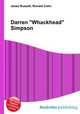 Darren "Whackhead" Simpson, Jesse Russell,Ronald Cohn 