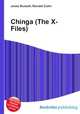 Chinga (The X-Files), Jesse Russell,Ronald Cohn 