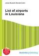 List of airports in Louisiana, Jesse Russell,Ronald Cohn 