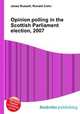 Opinion polling in the Scottish Parliament election, 2007, Jesse Russell,Ronald Cohn 
