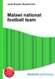 Malawi national football team, Jesse Russell,Ronald Cohn 