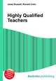 Highly Qualified Teachers, Jesse Russell,Ronald Cohn 