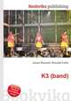 K3 (band), Jesse Russell,Ronald Cohn 