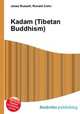 Kadam (Tibetan Buddhism), Jesse Russell,Ronald Cohn 