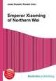 Emperor Xiaoming of Northern Wei, Jesse Russell,Ronald Cohn 