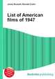 List of American films of 1947, Jesse Russell,Ronald Cohn 