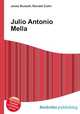 Julio Antonio Mella, Jesse Russell,Ronald Cohn 