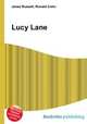 Lucy Lane, Jesse Russell,Ronald Cohn 