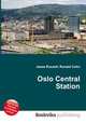 Oslo Central Station, Jesse Russell,Ronald Cohn 