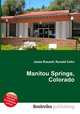 Manitou Springs, Colorado, Jesse Russell,Ronald Cohn 