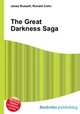 The Great Darkness Saga, Jesse Russell,Ronald Cohn 