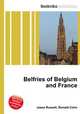 Belfries of Belgium and France, Jesse Russell,Ronald Cohn 