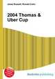 2004 Thomas & Uber Cup, Jesse Russell,Ronald Cohn 
