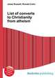 List of converts to Christianity from atheism, Jesse Russell,Ronald Cohn 