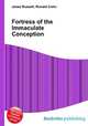 Fortress of the Immaculate Conception, Jesse Russell,Ronald Cohn 