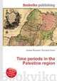 Time periods in the Palestine region, Jesse Russell,Ronald Cohn 