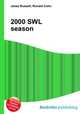 2000 SWL season, Jesse Russell,Ronald Cohn 
