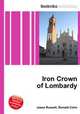 Iron Crown of Lombardy, Jesse Russell,Ronald Cohn 
