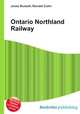 Ontario Northland Railway, Jesse Russell,Ronald Cohn 