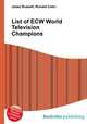 List of ECW World Television Champions, Jesse Russell,Ronald Cohn 