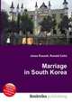 Marriage in South Korea, Jesse Russell,Ronald Cohn 