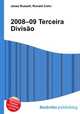 2008–09 Terceira Divisao, Jesse Russell,Ronald Cohn 