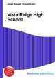 Vista Ridge High School, Jesse Russell,Ronald Cohn 