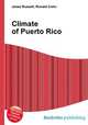 Climate of Puerto Rico, Jesse Russell,Ronald Cohn 