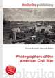 Photographers of the American Civil War, Jesse Russell,Ronald Cohn 