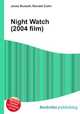 Night Watch (2004 film), Jesse Russell,Ronald Cohn 
