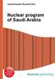 Nuclear program of Saudi Arabia, Jesse Russell,Ronald Cohn 