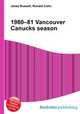 1980–81 Vancouver Canucks season, Jesse Russell,Ronald Cohn 