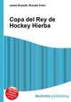 Copa del Rey de Hockey Hierba, Jesse Russell,Ronald Cohn 