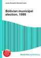 Bolivian municipal election, 1999, Jesse Russell,Ronald Cohn 